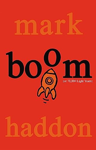Stock image for Boom!: (Or 70,000 Light Years). Mark Haddon for sale by SecondSale