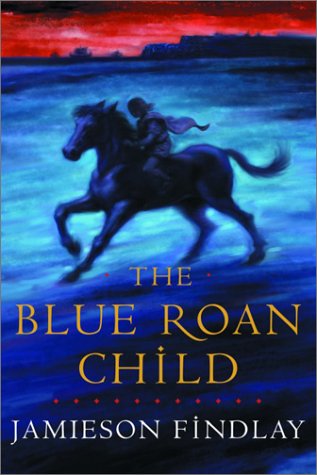 Beispielbild fr The Blue Roan Child zum Verkauf von medimops