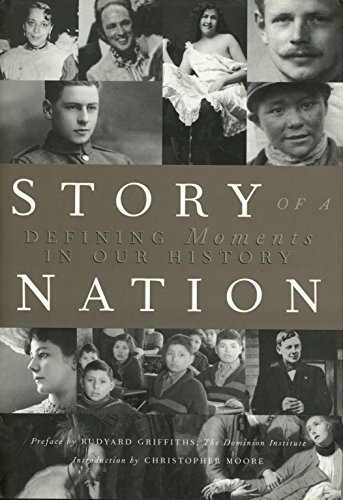 Beispielbild fr Story of a Nation : Defining Moments in Our History zum Verkauf von Better World Books