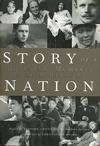 Imagen de archivo de Story of a Nation : Defining Moments in Our History a la venta por Better World Books