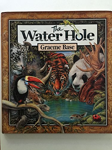 9780385658522: [( The Water Hole )] [by: Graeme Base] [Sep-2001]