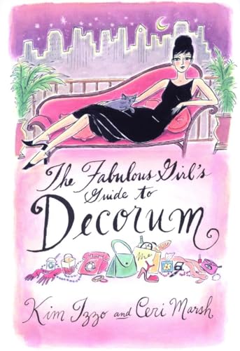 Stock image for The Fabulous Girl's Guide to Decorum for sale by SecondSale