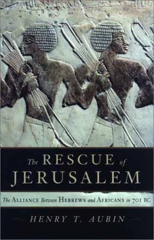 9780385659123: The Rescue of Jerusalem : The Alliance Between Hebrews and Africans in 701 B. C.