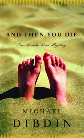 And Then You Die. And Aurelio Zen Mystery