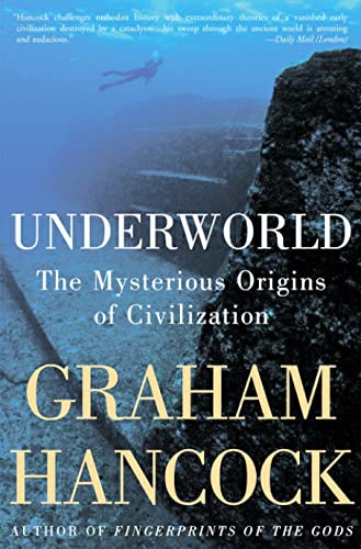 9780385659352: Underworld: The Mysterious Origins of Civilization