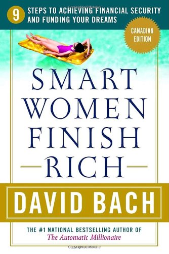 9780385659673: Smart Women Finish Rich : 9 Steps to Achieving Financial Security and Funding Your Dreams