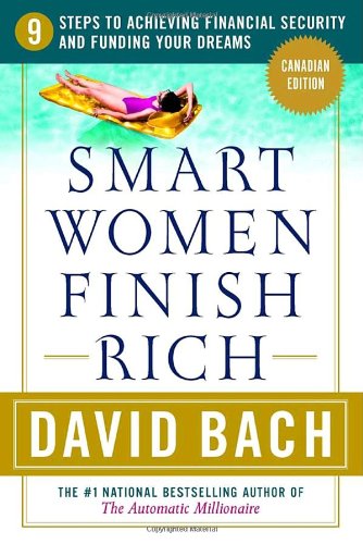 Stock image for Smart Women Finish Rich: 9 Steps to Achieving Financial Security and Funding Your Dreams for sale by Wonder Book