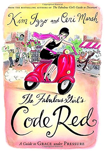 Stock image for Fabulous Girl's Code Red : A Guide to Grace under Pressure for sale by Better World Books: West