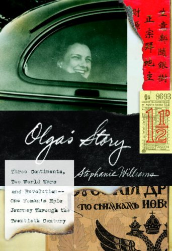 Imagen de archivo de Olga's Story : Three Continents, Two World Wars and Revolution - One Woman's Epic Journey Through the Twentieth Century a la venta por Better World Books