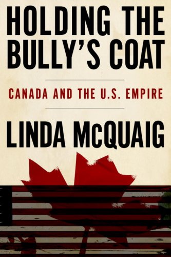 

Holding the Bully's Coat: Canada and the U.S. Empire