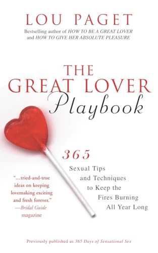 Stock image for Great Lover Playbook : 365 Tips and Techniques to Keep the Fires Burning All Year Long for sale by Better World Books