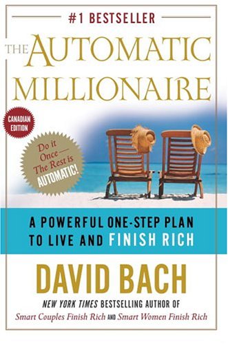 Beispielbild fr The Automatic Millionaire: A Powerful One-Step Plan to Live and Finish Rich zum Verkauf von WorldofBooks