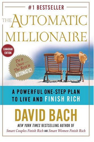 9780385660242: The Automatic Millionaire: A Powerful One-Step Plan to Live and Finish Rich (Canadian Edition)