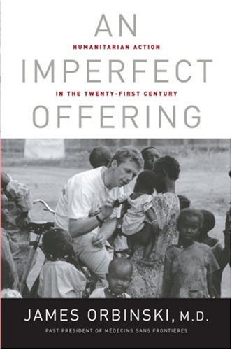 Stock image for Imperfect Offering : Humanitarian Action in the Twenty-First Century for sale by Better World Books: West