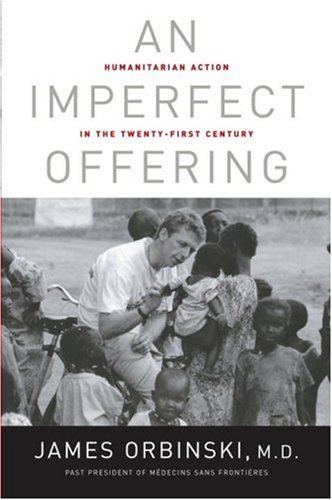 9780385660693: An Imperfect Offering: Humanitarian Action in the Twenty-first Century