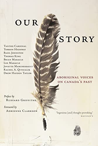 Beispielbild fr Our Story : Aboriginal Voices on Canada's Past zum Verkauf von Better World Books