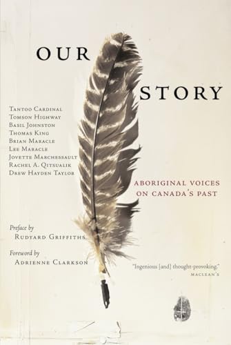 Stock image for Our Story: Aboriginal Voices on Canada's Past for sale by My Dead Aunt's Books