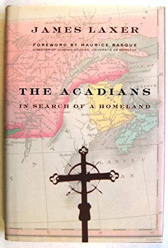 Beispielbild fr The Acadians: In Search of a Homeland zum Verkauf von medimops