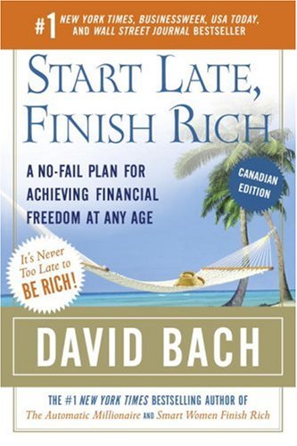 9780385661324: Start Late, Finish Rich: A No-fail Plan for Achieving Financial Freedom at Any Age