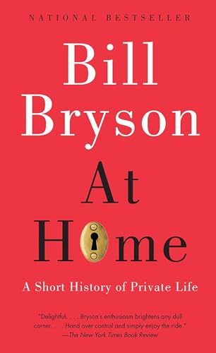 At Home; A Short History of Private Life