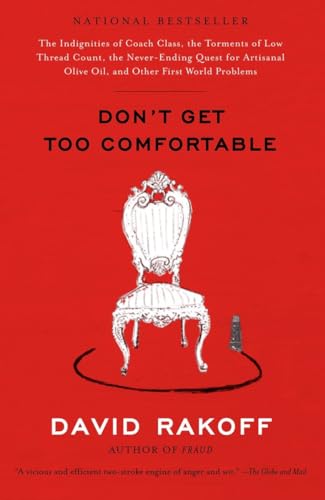 9780385661867: Don't Get Too Comfortable by David Rakoff (Sep 12 2006)