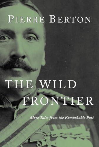 Stock image for The Wild Frontier: More Tales from the Remarkable Past for sale by SecondSale
