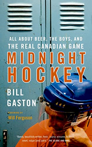 Imagen de archivo de Midnight Hockey : All about Beer, the Boys, and the Real Canadian Game a la venta por Better World Books: West