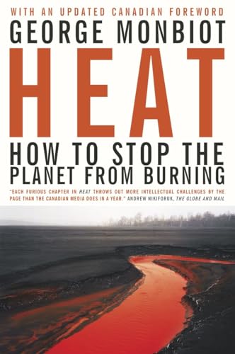 9780385662222: Heat: How to Stop the Planet From Burning