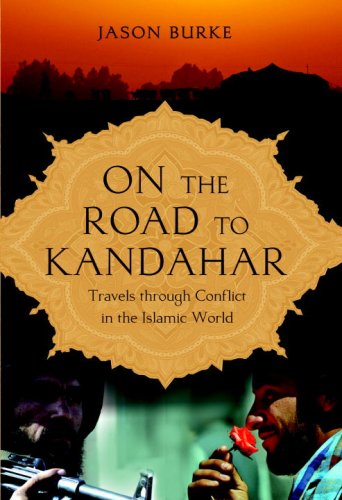 Imagen de archivo de On the Road to Kandahar: Travels Through Conflict in the Islamic World a la venta por HPB-Emerald