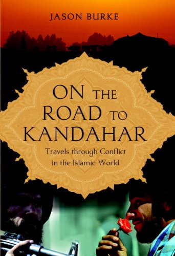 Stock image for On the Road to Kandahar: Travels Through Conflict in the Islamic World for sale by HPB-Emerald