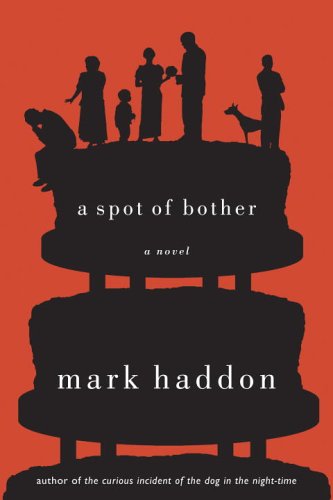 Stock image for Spot of Bother : A Novel for sale by Better World Books