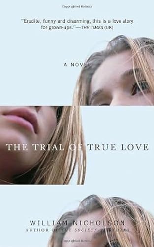 The Trial of True Love (9780385662512) by Nicholson, William