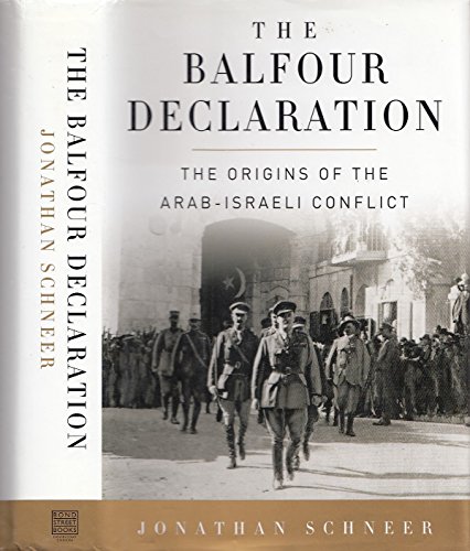 Beispielbild fr Balfour Declaration : The Origins of the Arab-Israeli Conflict zum Verkauf von Better World Books