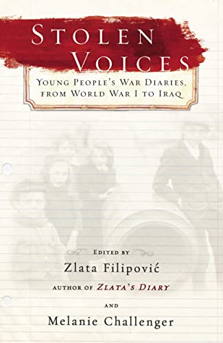 9780385662628: Stolen Voices: Young People's War Diaries, From World War I to Iraq