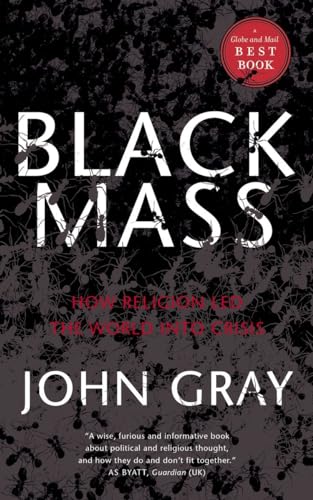 9780385662666: Black Mass: How Religion Led the World into Crisis