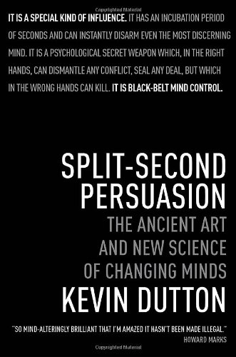 Stock image for Split-Second Persuasion : The Ancient Art and New Science of Changing Minds for sale by Better World Books: West