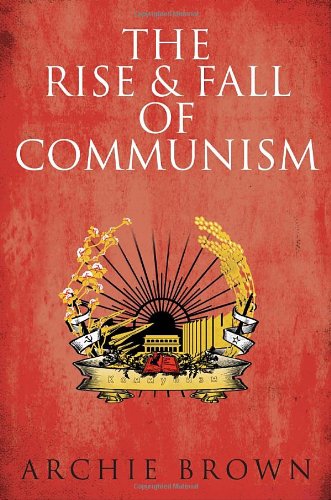Beispielbild fr The Rise and Fall of Communism zum Verkauf von HPB-Emerald