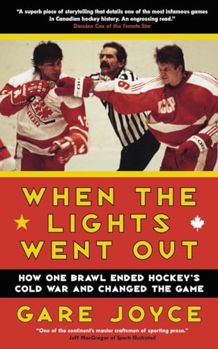 Stock image for When the Lights Went Out : How One Brawl Ended Hockey's Cold War and Changed the Game for sale by Better World Books