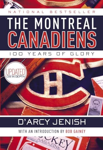 Beispielbild fr The Montreal Canadiens: 100 Years of Glory zum Verkauf von WorldofBooks