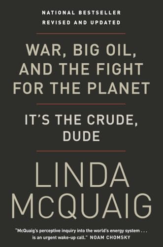 Beispielbild fr War, Big Oil and the Fight for the Planet: It's the Crude, Dude zum Verkauf von Irish Booksellers