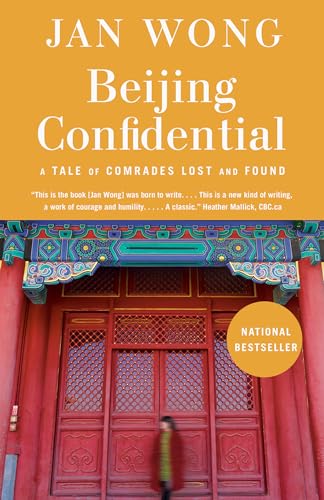 Beijing Confidential - a tale of Comrades lost and Found