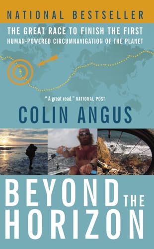 9780385663649: Beyond the Horizon: The Great Race to Finish the First Human-Powered Circumnavigation of the Planet