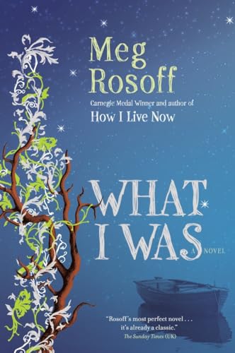 What I Was (9780385663984) by Rosoff, Meg