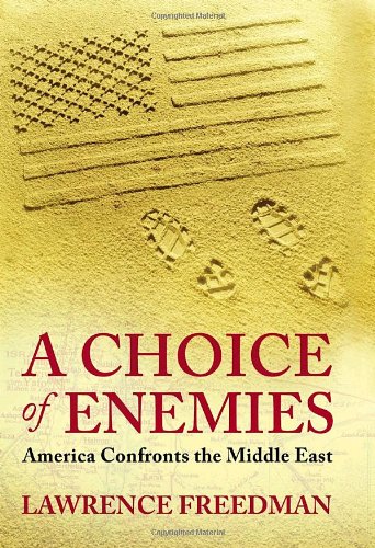 Stock image for Choice of Enemies : America Confronts the Middle East for sale by Better World Books Ltd