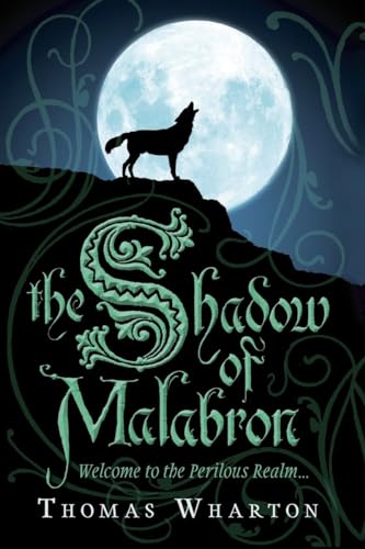 The Shadow of Malabron: Welcome to the Perilous Realm (9780385664608) by Wharton, Thomas