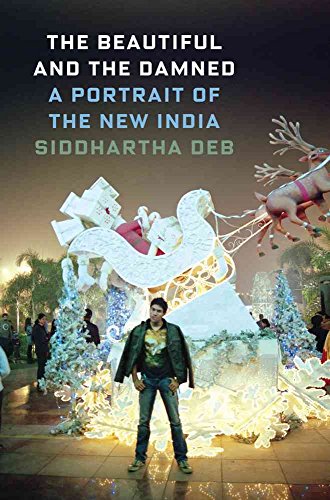 Imagen de archivo de Beautiful and the Damned : A Portrait of the New India a la venta por Better World Books