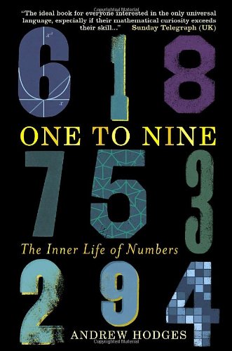 9780385665766: ONE TO NINE: THE INNER LIFE OF NUMBERS