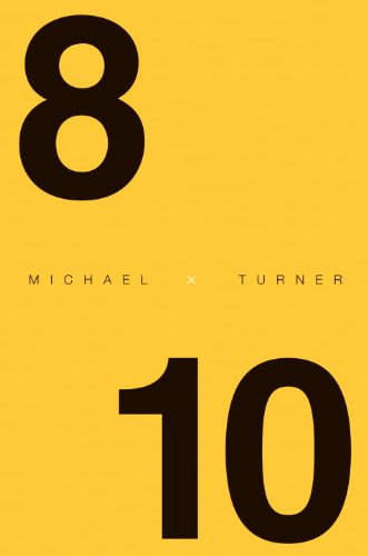 8 X 10 (9780385665933) by Turner, Michael