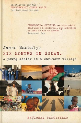 9780385665964: Six Months in Sudan: A Young Doctor in a War-Torn Village [Idioma Ingls]