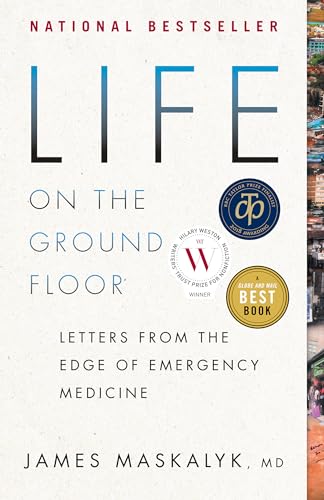 Stock image for Life on the Ground Floor: Letters from the Edge of Emergency Medicine for sale by SecondSale